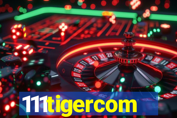 111tigercom