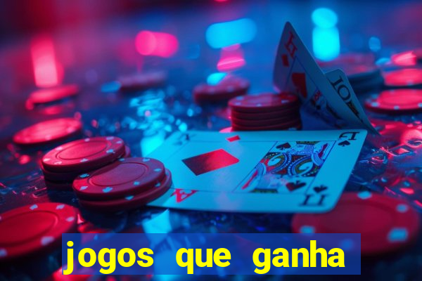 jogos que ganha dinheiro ao se cadastrar