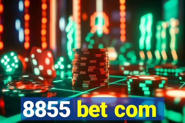 8855 bet com