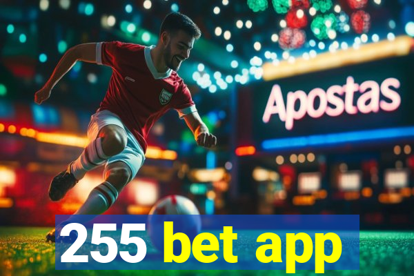 255 bet app