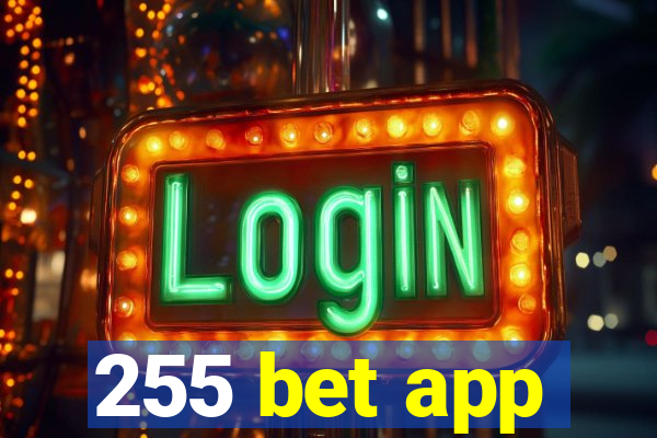 255 bet app