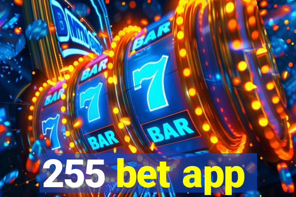 255 bet app