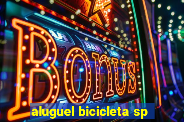 aluguel bicicleta sp