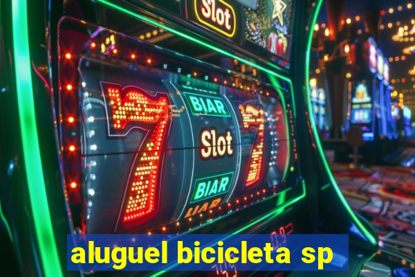 aluguel bicicleta sp