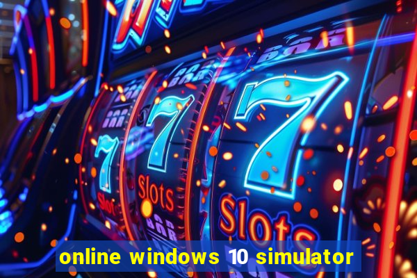 online windows 10 simulator