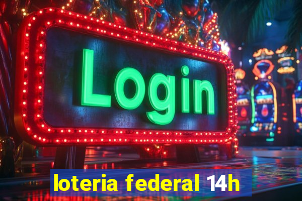 loteria federal 14h