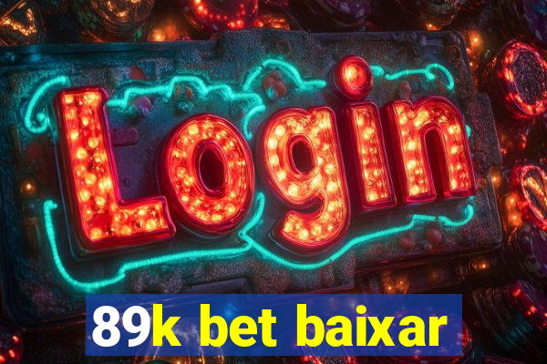 89k bet baixar