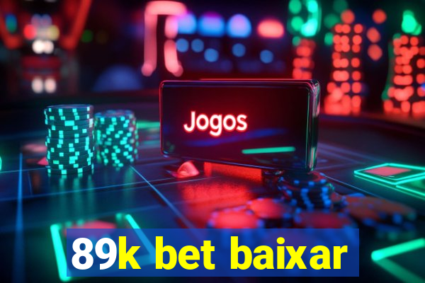 89k bet baixar