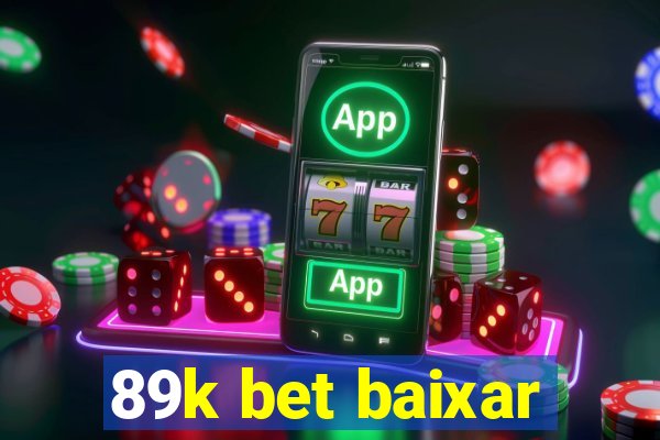 89k bet baixar