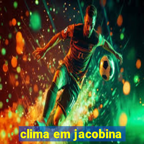 clima em jacobina