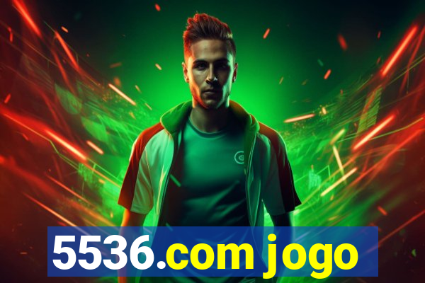 5536.com jogo