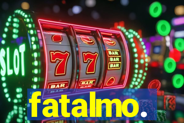 fatalmo.