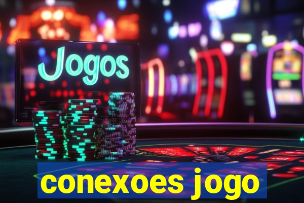 conexoes jogo