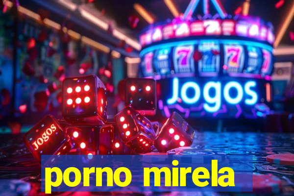 porno mirela