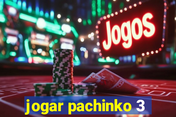 jogar pachinko 3