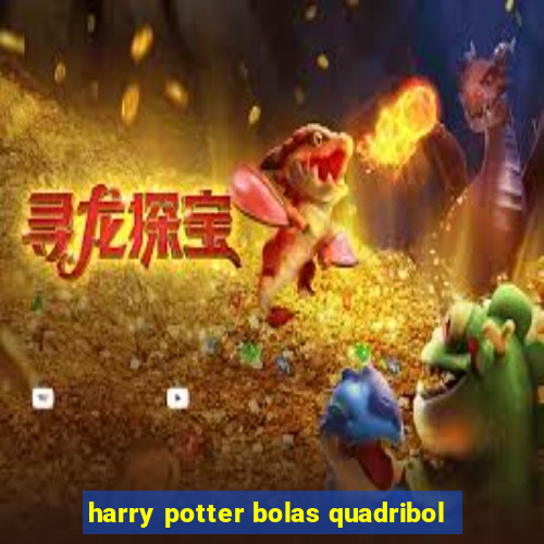 harry potter bolas quadribol