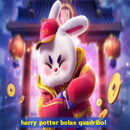 harry potter bolas quadribol