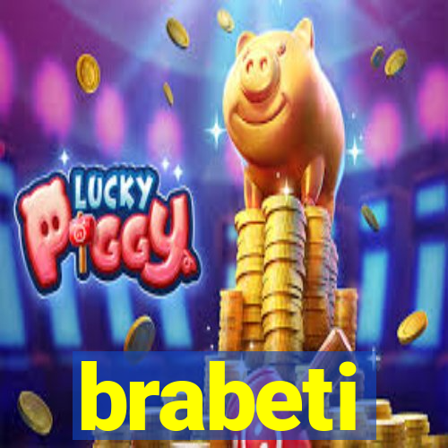 brabeti