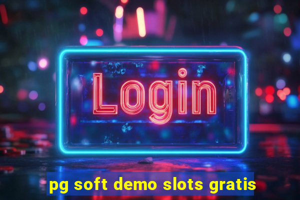 pg soft demo slots gratis