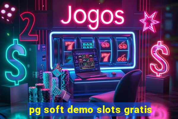 pg soft demo slots gratis