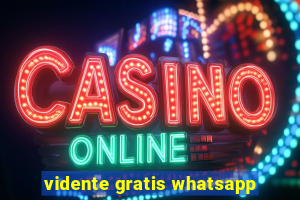 vidente gratis whatsapp