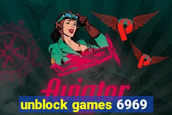 unblock games 6969