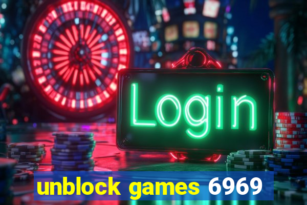 unblock games 6969