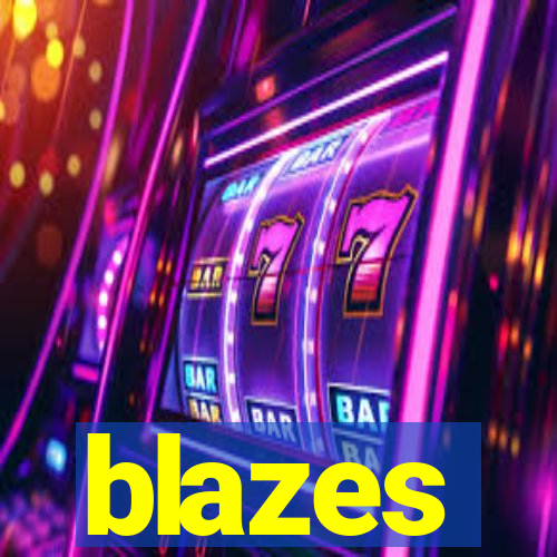 blazes