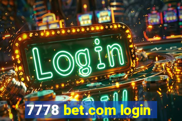 7778 bet.com login