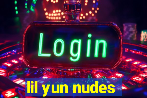 lil yun nudes