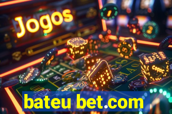 bateu bet.com