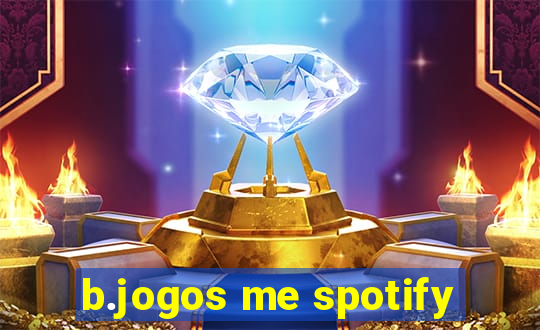 b.jogos me spotify