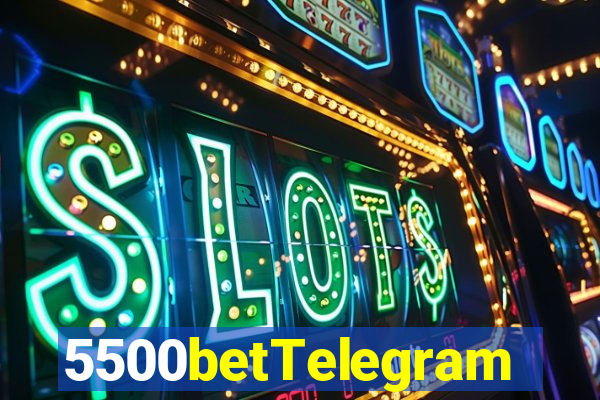 5500betTelegram