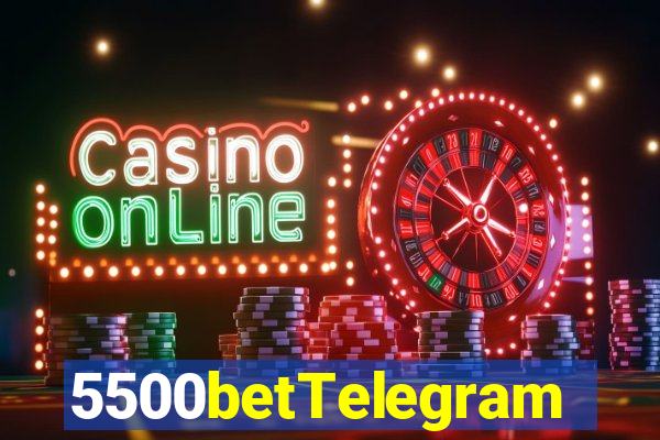 5500betTelegram