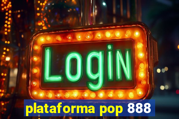 plataforma pop 888