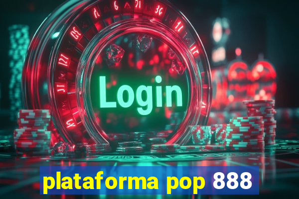 plataforma pop 888