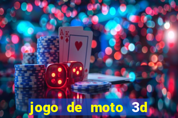 jogo de moto 3d de grau