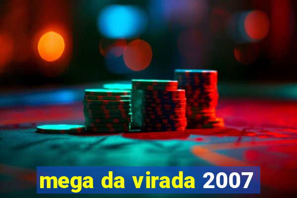 mega da virada 2007