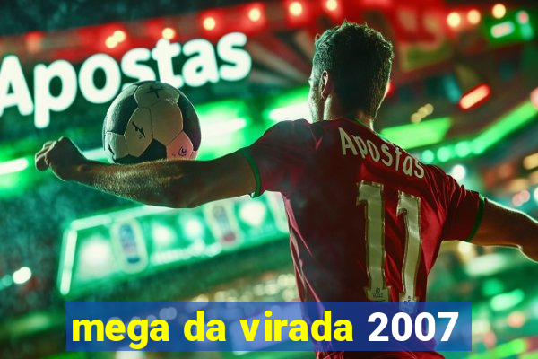 mega da virada 2007