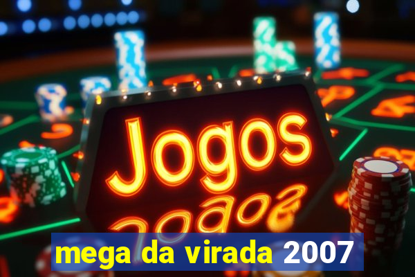 mega da virada 2007