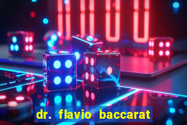 dr. flavio baccarat franco montoro