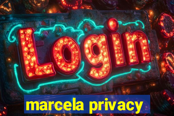 marcela privacy