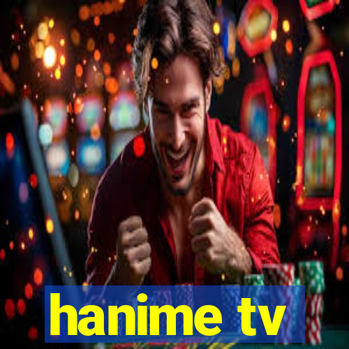 hanime tv