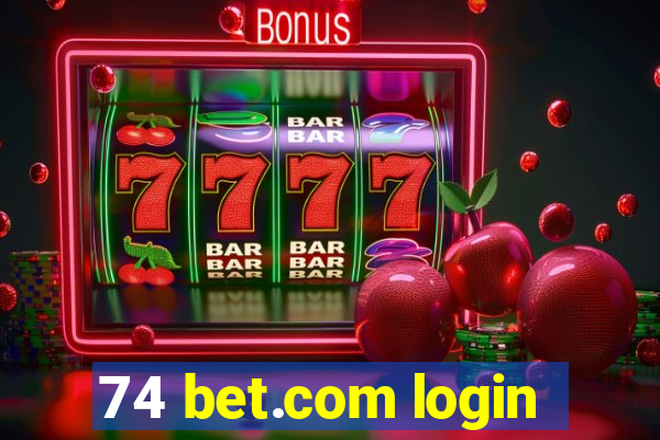 74 bet.com login