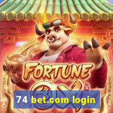 74 bet.com login