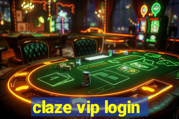 claze vip login