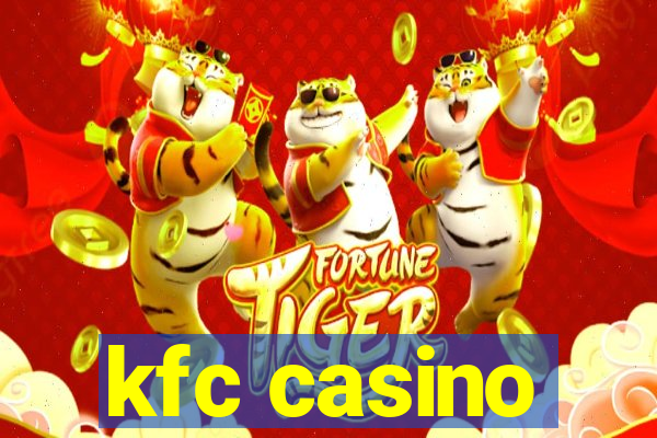 kfc casino