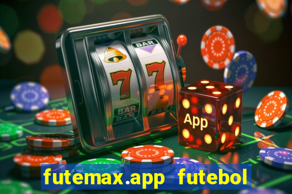 futemax.app futebol ao vivo