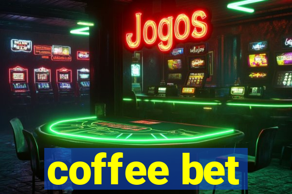 coffee bet