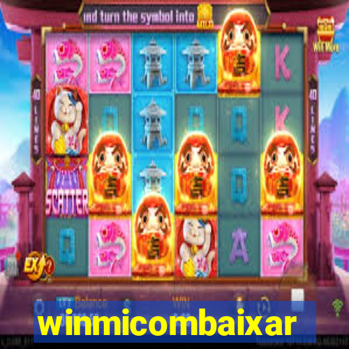 winmicombaixar